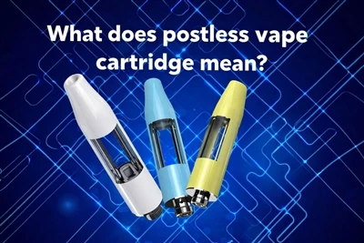 Que signifie la cartouche de vape Postless